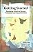Getting Started: Reculturing Schools to Become Professional Learning Communities (Solutions)