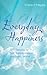 Everyday Happiness: EFT Tapping for Self Transformation that Really Works