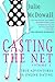 Casting The Net - Volume 1: True Adventures In Online Dating