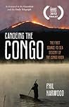 Book cover for Canoeing the Congo: The First Source-to-Sea Descent of the Congo River