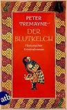 Der Blutkelch by Peter Tremayne Der Blutkelch by Peter Tremayne