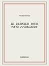 Book cover for Le dernier jour d’un condamné (French Edition)