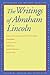 The Writings of Abraham Lincoln (Rethinking the Western Tradition)