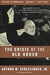Book cover for The Crisis of the Old Order 1919–1933: The Age of Roosevelt, 1919–1933