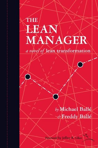 The Lean Manager: A Novel of Lean Transformation