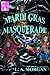 Mardi Gras Masquerade by L.A. Morgan