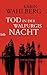 Tod in der Walpurgisnacht