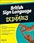 British Sign Language For Dummies
