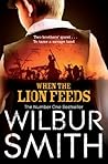 Book cover for When the Lion Feeds: A Courtney Novel 1 (The Courtney Series)