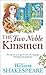 The Two Noble Kinsmen: Peng...