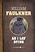 As I Lay Dying by William Faulkner