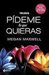 Trilogía Pídeme l...