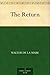 The Return