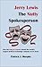 Jerry Lewis The Nutty Spokesperson by Patrick J. Murphy