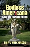 Godless Americana: Race & Religious Rebels Book cover for Godless Americana: Race & Religious Rebels