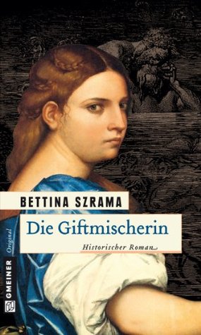 Die Giftmischerin (Kindle Edition)