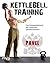 Kettlebell-Training by Pavel Tsatsouline