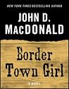 Border Town Girl