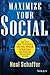 Maximize Your Social: A One-Stop Guide to Building a Social Media Strategy for Marketing and Business Success