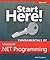 Start Here! Fundamentals of Microsoft .NET Programming (Start Here!TM)