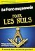 La Franc-maçonnerie pour les Nuls (French Edition)