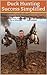Duck Hunting Success Simplified