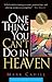 One Thing You Can't Do In Heaven by Mark Cahill