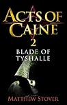 Blade of Tyshalle (The Acts of Caine, #2) Book cover for Blade of Tyshalle (The Acts of Caine, #2)