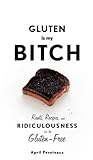 Gluten is my Bitc...
