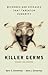 Killer Germs by Barry E. Zimmerman