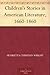 Children's Stories in American Literature, 1660-1860