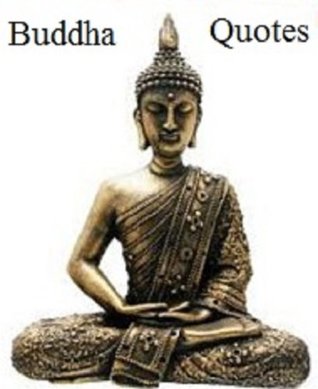 Buddha Quotes (Kindle Edition)