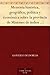 Memoria histórica, geográfica, política y éconómica sobre la provincia de Misiones de indios guaranís (Spanish Edition)