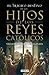 El trágico destino de los hijos de los Reyes Católicos (Spanish Edition)