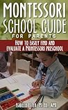Book cover for The Montessori School Guide for Parents - How to easily find and evaluate a Montessori Preschool