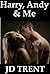 Harry, Andy & Me