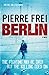 Berlin by Pierre Frei