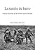 La tumba de barro. Historia resumida de la Primera Guerra Mundial