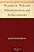 Woodrow Wilson's Administration and Achievements