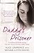 Daddy's Prisoner by Alice Lawrence