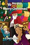 Yo Ho Ho and a Very Merry Christmas! by S. DeGiorgio
