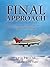 Final Approach - Northwest Airlines Flight 650, Tragedy and T... by Lyle Prouse