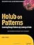 Holub on Patterns: Learning Design Patterns by Looking at Code (Books for Professionals by Professionals)