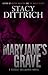 Mary Jane's Grave by Stacy Dittrich