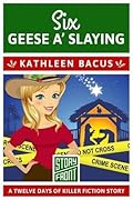 Six Geese a' Slaying