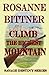 Climb the Highest Mountain by Rosanne Bittner