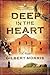 Deep in the Heart by Gilbert Morris