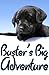 Buster's Big Adventure (Cute Dogs and Pets Book 1)