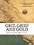 Grit, Grief And Gold