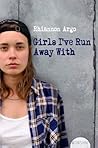 Girls I've Run Aw...